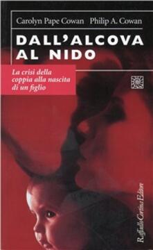 Dallalcova al nido. La crisi della coppia alla nascita di un figlio.pdf