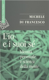 L' io e suoi sé. Identità personale e scienza della mente Scarica PDF EPUB
