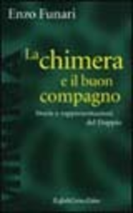 La chimera e il buon compagno. Storie e rappresentazioni del doppio Scarica PDF EPUB
