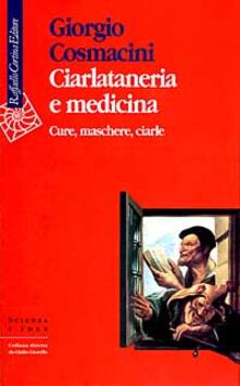 Ciarlataneria e medicina. Cure, maschere, ciarle.pdf