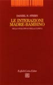 Le interazioni madre-bambino nello sviluppo e nella clinica Scarica PDF EPUB
