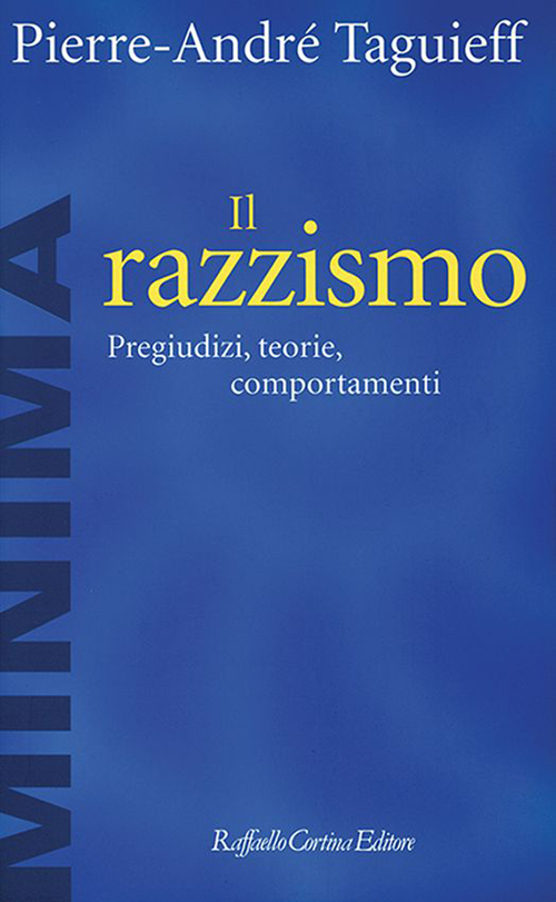 Il razzismo. Pregiudizi, teorie, comportamenti Scarica PDF EPUB
