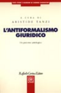 L' antiformalismo giuridico. Un percorso antologico