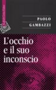 L' occhio e il suo inconscio