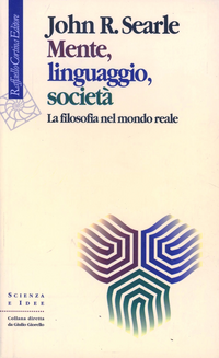 Mente, linguaggio, società. La filosofia nel mondo reale