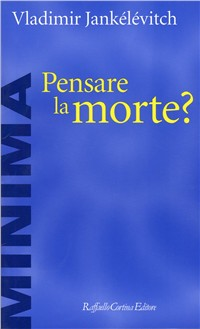 Pensare la morte?