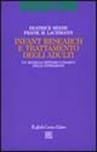 Infant Research e trattamento degli adulti. Un modello sistemico-diadico delle interazioni