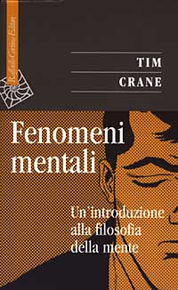 Fenomeni mentali. Un'introduzione alla filosofia della mente