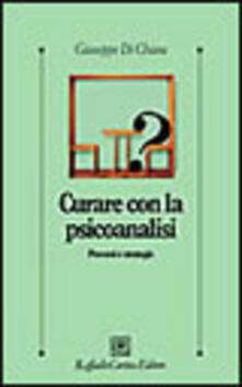 Curare con la psicoanalisi. Percorsi e strategie.pdf