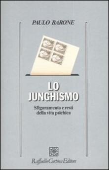 Lo junghismo. Sfiguramento e resti della vita psichica.pdf