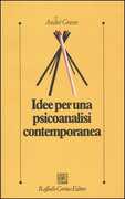 Libro Idee per una psicoanalisi contemporanea André Green