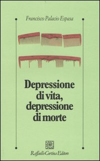 Depressione di vita, depressione di morte