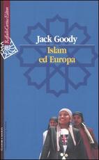 Libro Islam ed Europa Jack Goody