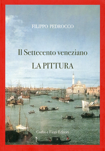 Il Settecento veneziano. La pittura