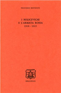 I bolscevichi e l'Armata Rossa (1918-1922)