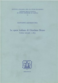 Le opere italiane di Giordano Bruno. Critica testuale e oltre