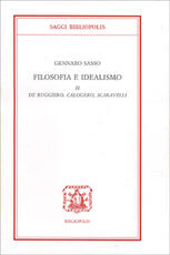 Libro Filosofia e idealismo. Vol. 3: De Ruggiero, Calogero, Scaravelli. Gennaro Sasso