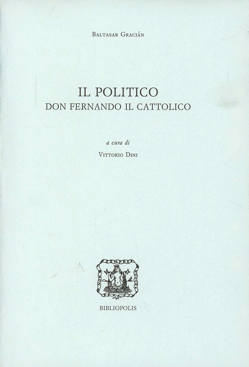 Il politico. Don Fernando il cattolico