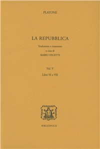 La Repubblica. Vol. 5: Libri 6°-7°.