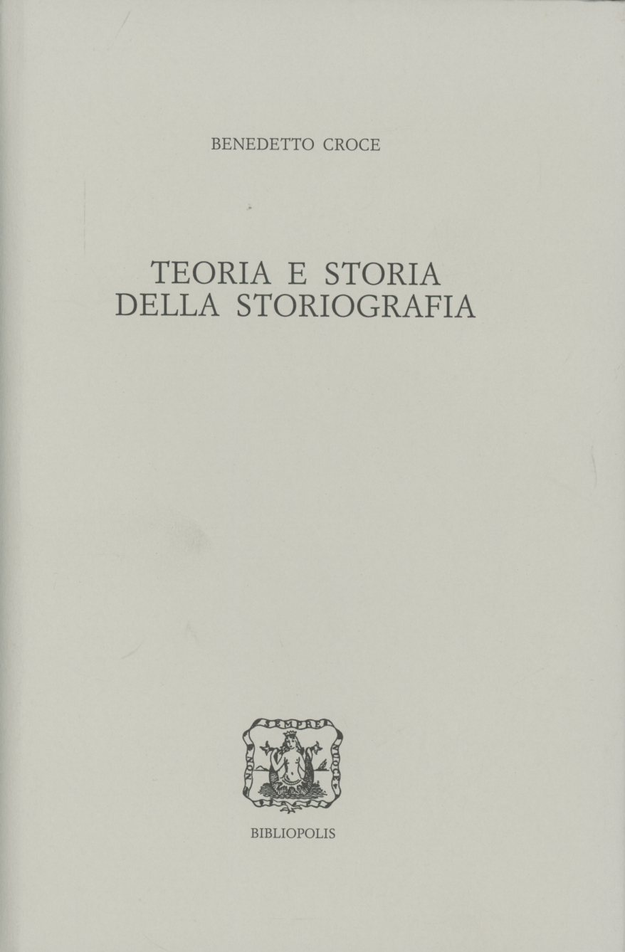 Teoria e storia della storiografia