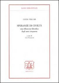 Speranze di civiltà. Una riflessione filosofica degli anni Cinquanta