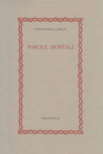 Libro Parole mortali. Idee e cose del tempo della guerra e di tutti i tempi Ferdinando Carlesi
