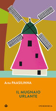 Libro Il mugnaio urlante Arto Paasilinna