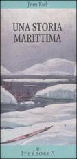 Libro Una storia marittima Jørn Riel