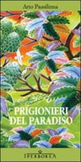Libro Prigionieri del paradiso Arto Paasilinna