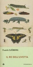 Libro Il re dell'uvetta Fredrik Sjöberg