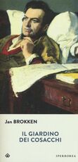 Libro Il giardino dei cosacchi Jan Brokken