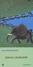 Libro Emilia l'elefante Arto Paasilinna