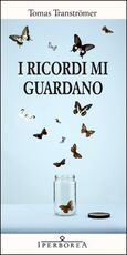 Libro I ricordi mi guardano Tomas Tranströmer