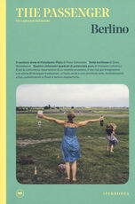 Libro Berlino. The Passenger. Per esploratori del mondo