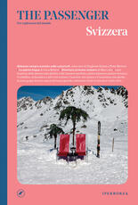 Libro Svizzera. The passenger. Per esploratori del mondo