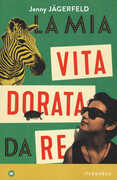 Libro La mia vita dorata da re Jenny Jägerfeld
