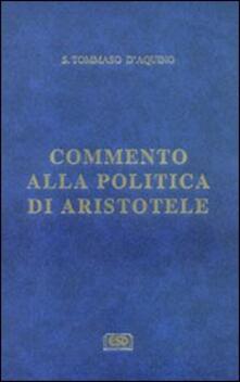 Commento alla «Politica» di Aristotele.pdf