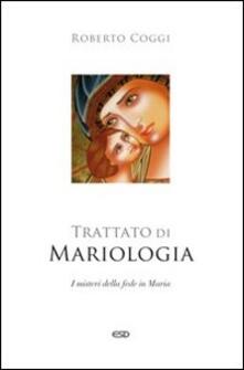 Trattato di mariologia. I misteri della fede in Maria.pdf