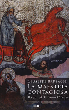 La maestria contagiosa. Il segreto di Tommaso dAquino.pdf