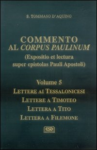 Image of Commento al Corpus Paulinum. Vol. 5: Lettere ai tessalonicesi-Lettere a Timoteo-Lettera a Tito-Lettera a Filemone.