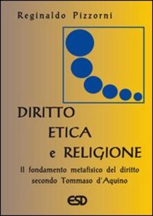 Diritto, etica e religione. Il fondamento metafisico del diritto secondo Tommaso dAquino.pdf