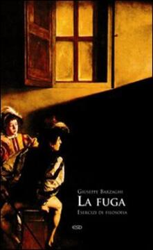 La fuga. Esercizi di filosofia.pdf