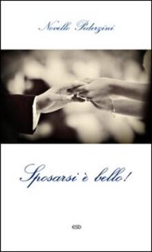 Sposarsi è bello! La ricchezza del matrimonio cristiano.pdf