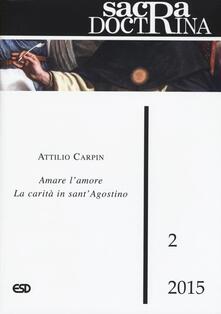 Camfeed.it Sacra doctrina (2015). Vol. 2: Amare l'amore la carità in sant'Agostino. Image