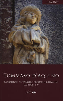 Commento al Vangelo secondo san Giovanni. Capitoli 1-9.pdf