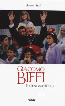 Giacomo Biffi. Laltro cardinale.pdf