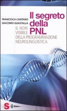 I segreti della PNL. Il non visibile della programmazione neurolingui stica.pdf