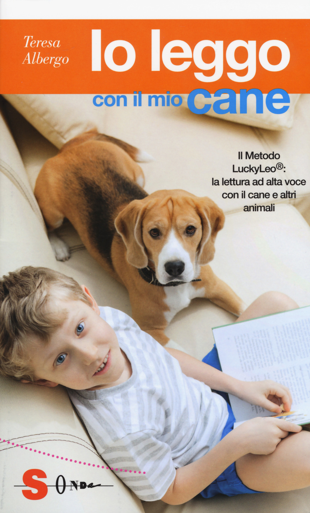 Image of Io leggo con il mio cane. Il Metodo LuckyLeo®: la lettura ad alta voce con il cane e altri animali
