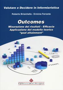 Outcomes. Misurazione dei risultati. Efficacia. Apllicazione del modello teorico «goal attainment».pdf