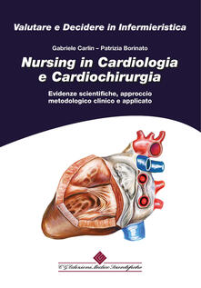 Camfeed.it Nursing in cardiologia e cardiochirurgia. Evidenze scientifiche, approccio metodologico clinico e applicato Image